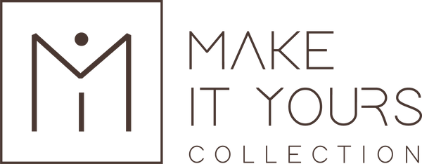 Make It Yours Collection